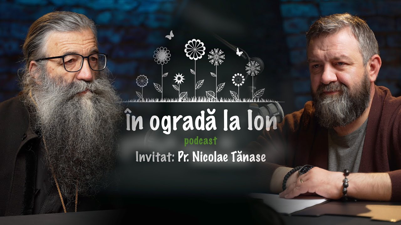 Părintele Nicolae Tănase, tată pentru sute de copii părăsiti | În ogradă la Ion | Ep. XVII