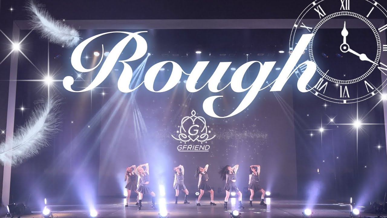 GFRIEND-Rough【20251223 5th Last Stage In5nity】