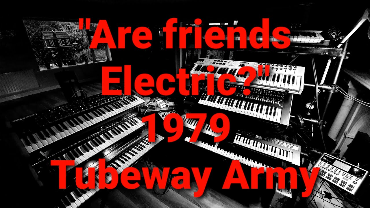 Are Friends Electric ? 1979  Gary Numan & Tubeway Army