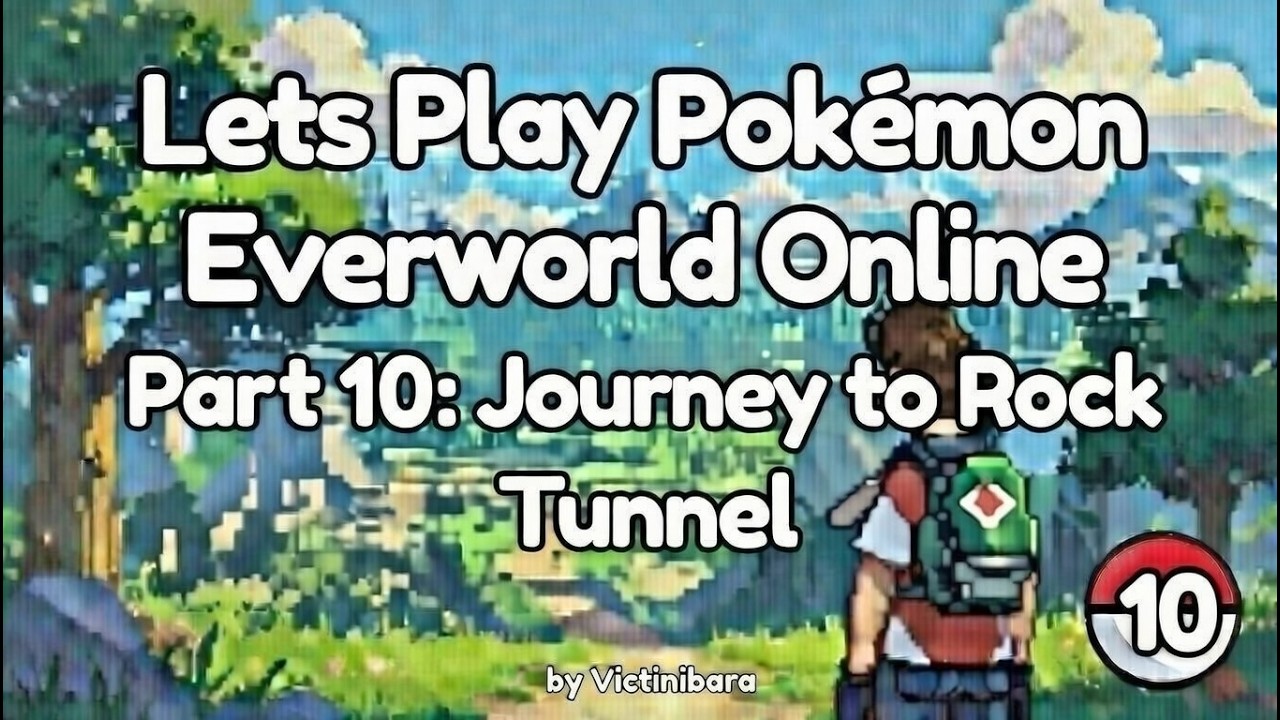 Lets Play Pokémon Everworld Online Part 10 - Journey to Rock Tunnel
