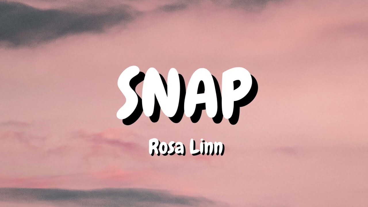 Rosa Linn - SNAP (Lyrics)