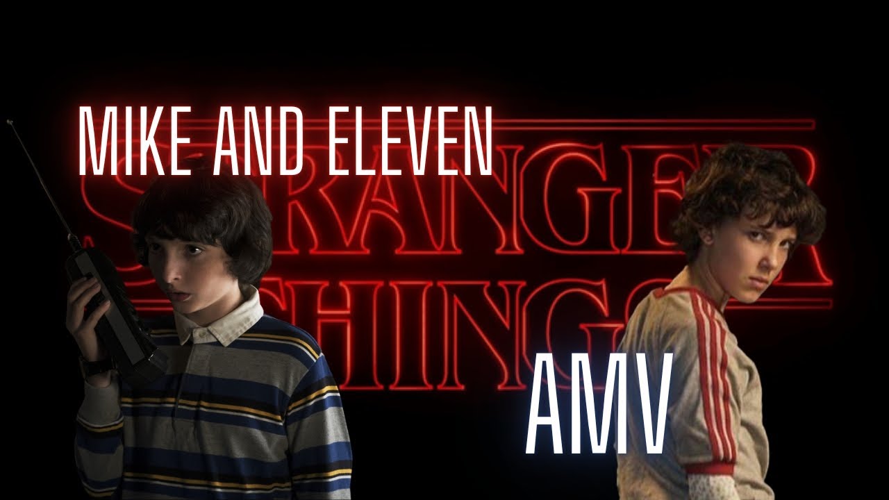 Mike and Eleven AMV [Stranger Things See you again]