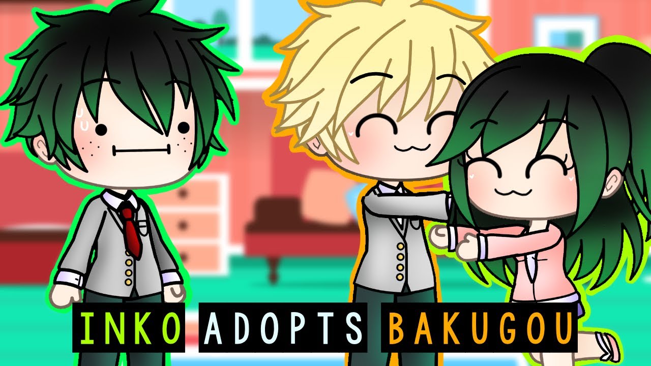 If inko adopted bakugou || gacha life || original