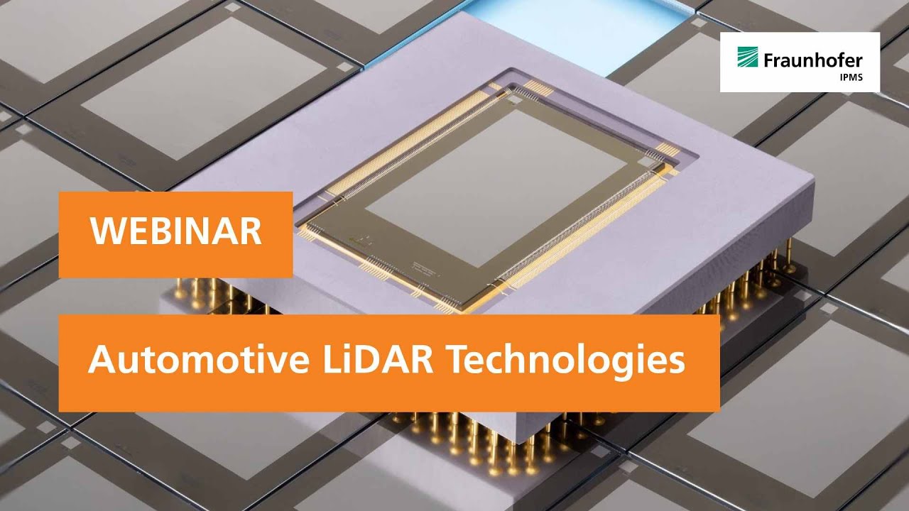 Webinar: Automotive LiDAR Technologies | Fraunhofer IPMS