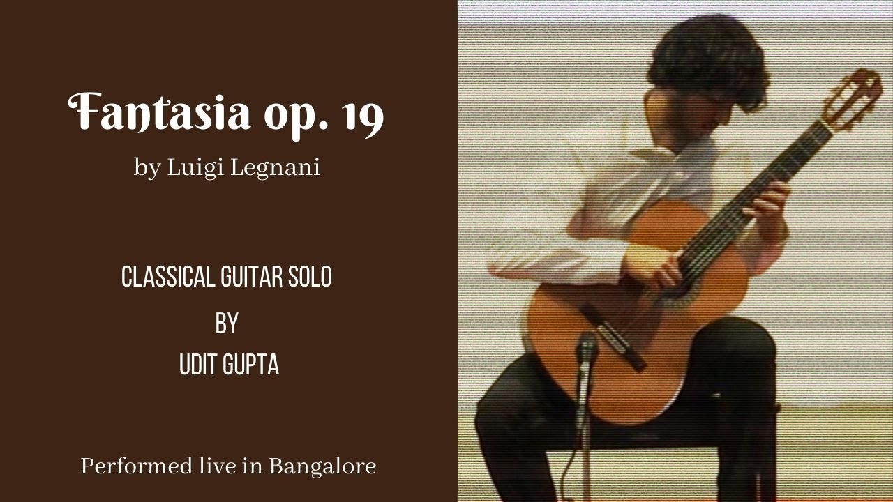 Udit Gupta - Fantasia op. 19 by L.Legnani (Live)