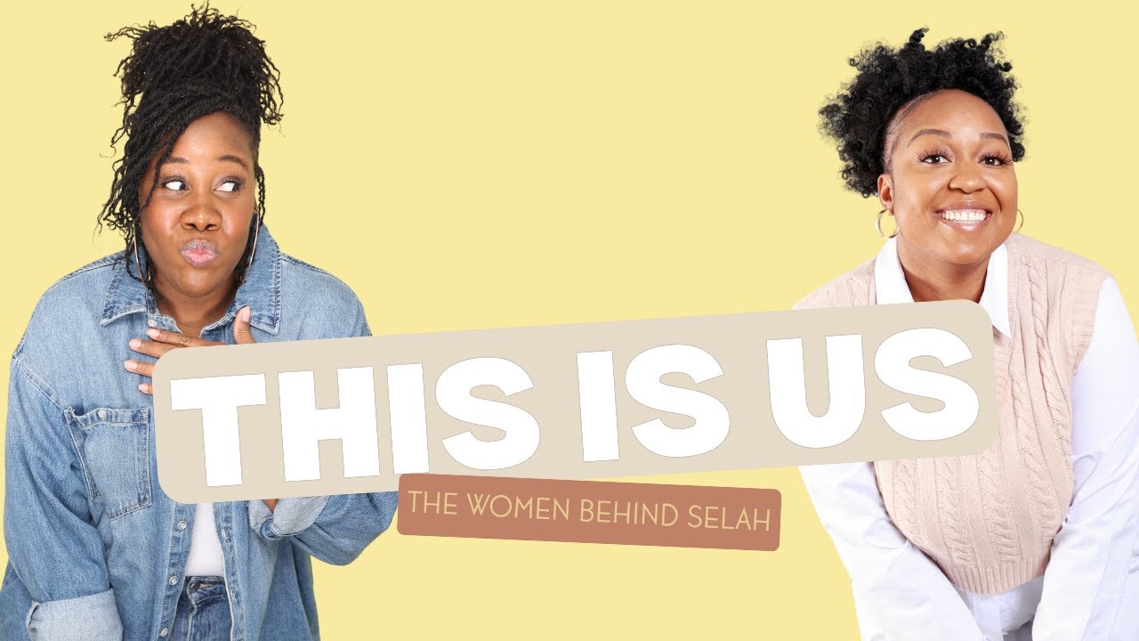This Is Us: The Women Behind Selah Moments (Christian Podcast for Black Women)