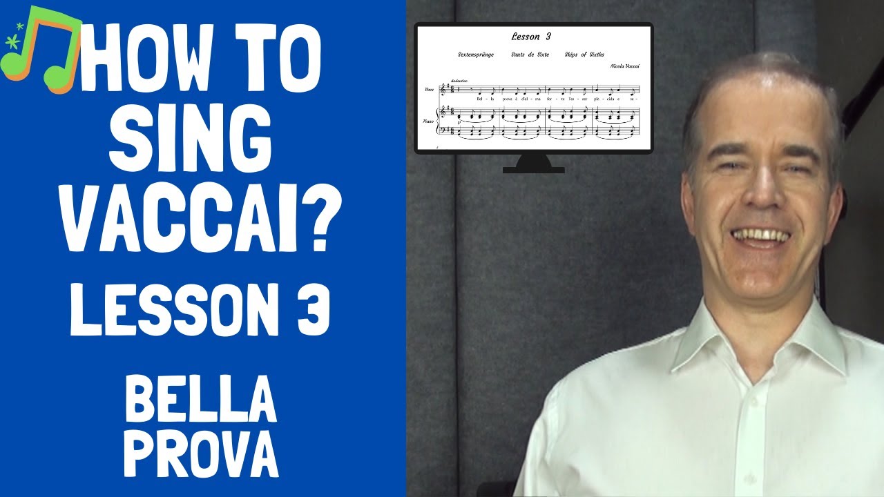 How to sing Vaccai? - lesson 3 Bella Prova