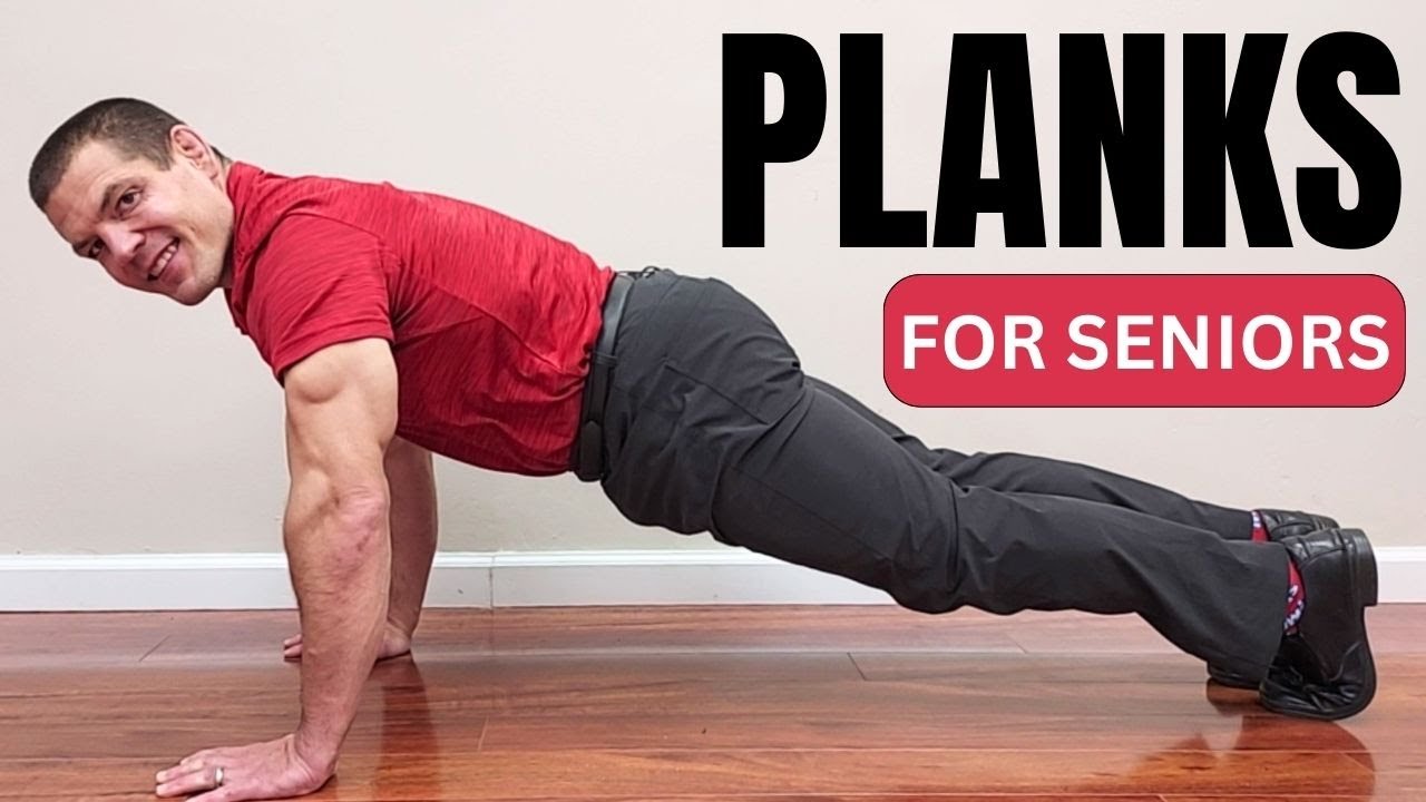 7 Senior-Friendly Plank Exercises (Strengthen Core without Pain)