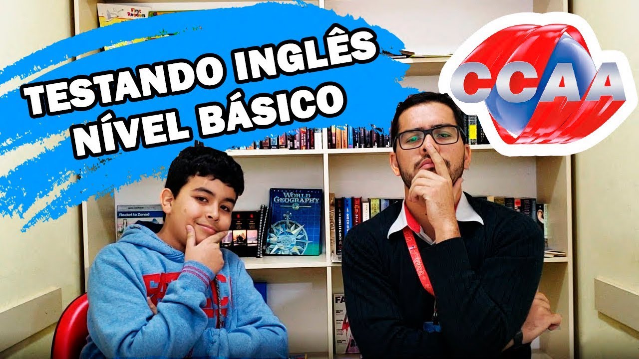 • Testando Inglês de alunos do Básico do CCAA | GR •
