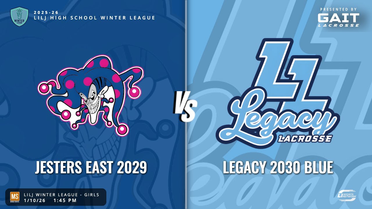 LILJ Winter League - Girls - Varsity Lacrosse | Jesters East 2029 vs Legacy 2030 Blue