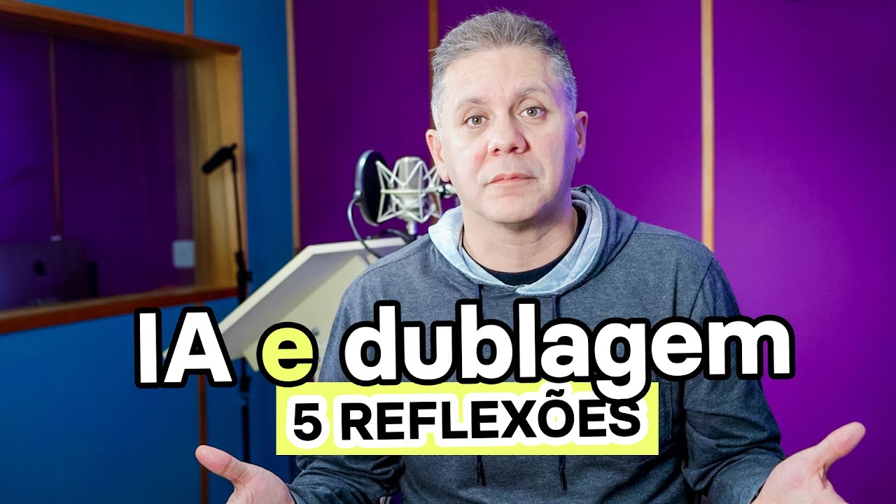 A INTELIGÊNCIA ARTIFICIAL e seus impactos na DUBLAGEM! Será o fim dos dubladores?