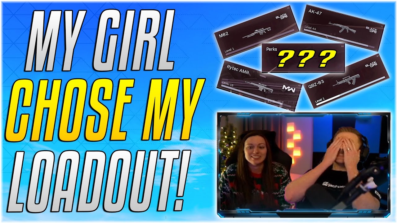 MY GIRL CHOSE MY WARZONE LOADOUT! This Was A Mistake... [Cold War Warzone]