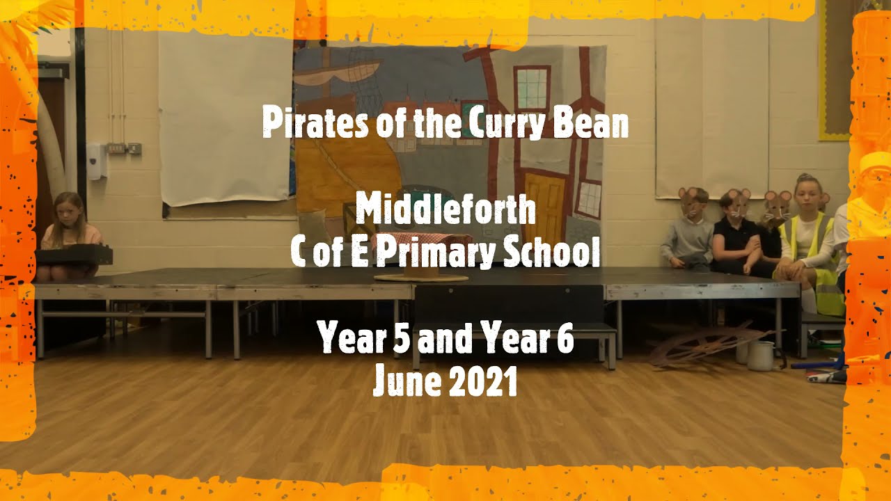 Pirates of the Curry Bean - Middleforth C of E Primary School