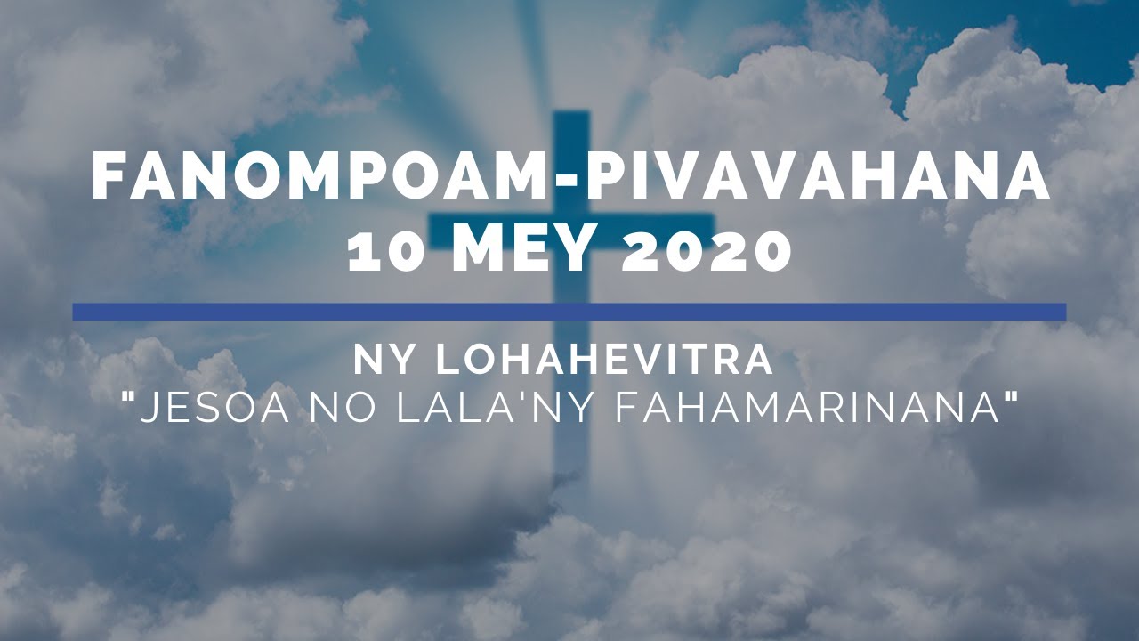 Fanompoam-pivavahana - Alahady 10 Mey 2020 - Fpma Réunion