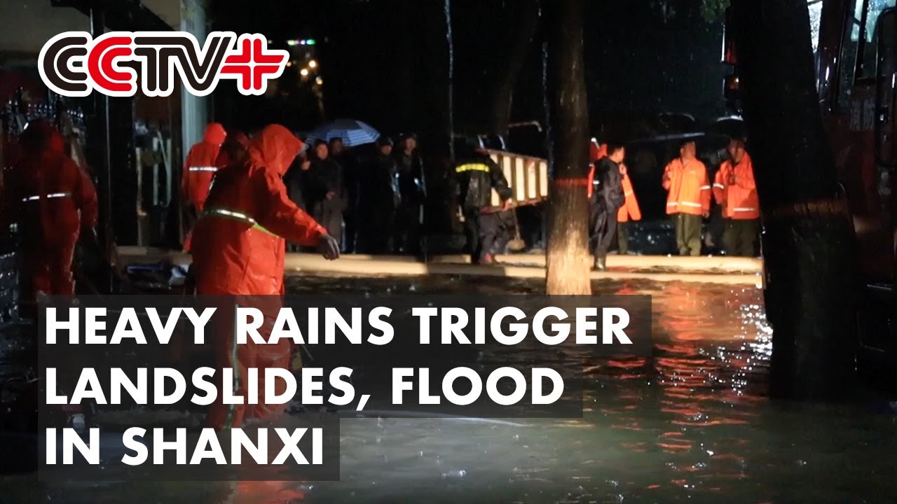 Heavy Rains Trigger Landslides, Flood in Shanxi
