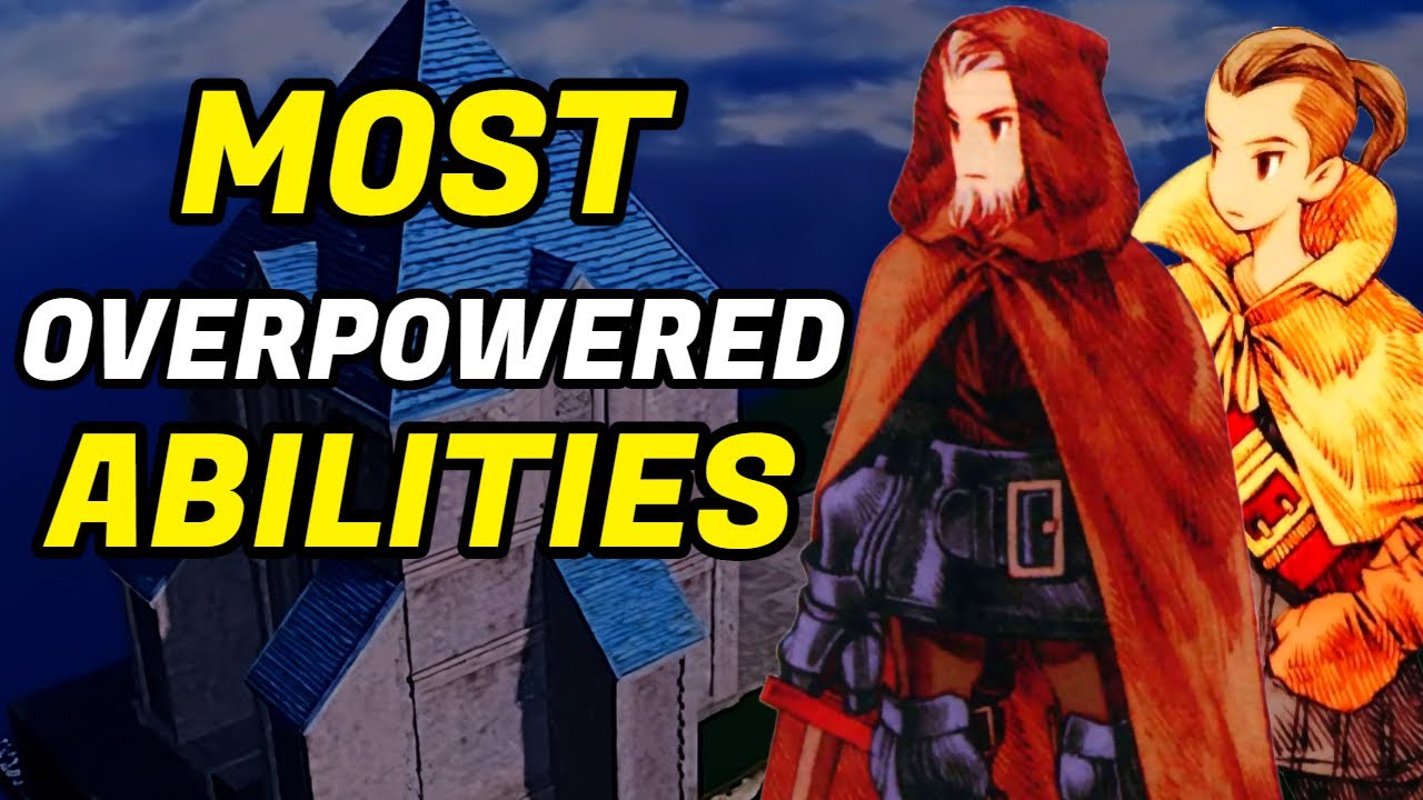 Final Fantasy Tactics Top 10 Overpowered Abilities