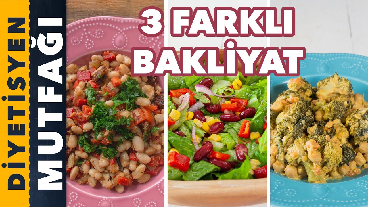 3 FARKLI BAKLİYAT TARİFİ | Diyetisyen Mutfağı