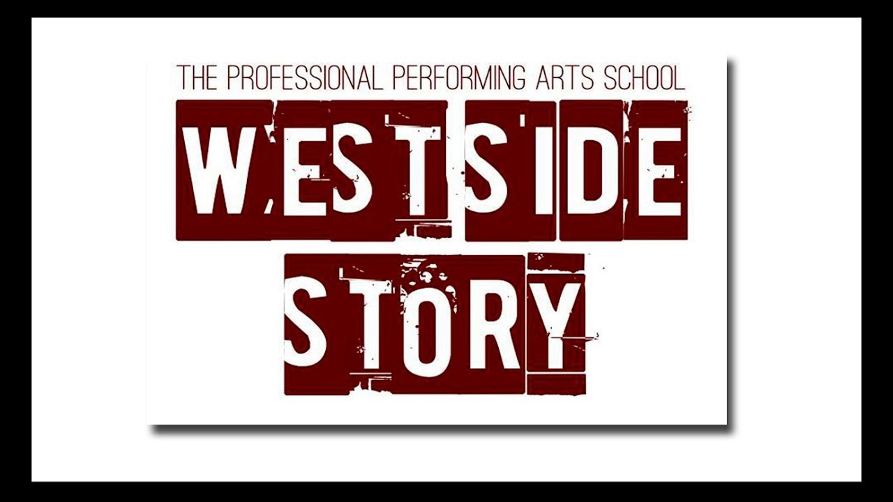 PPAS West Side Story (2018) | Full Performance (HD)
