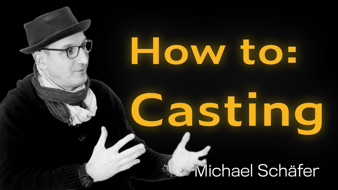 Casting: Wie Du die richtigen Schauspieler findest!  | Michael Schäfer | Schauspieler & Regisseur