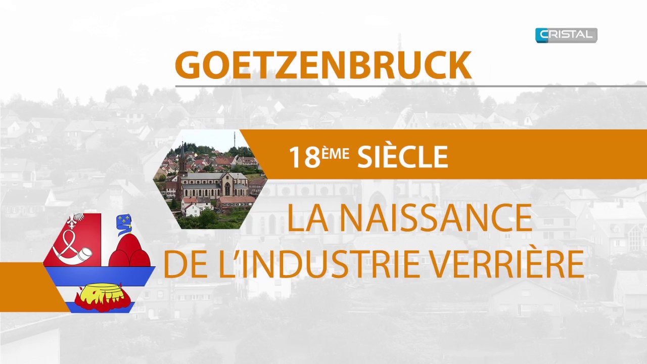 d'ici et d'ailleurs - La naissance de l'industrie verrière de Goetzenbruck