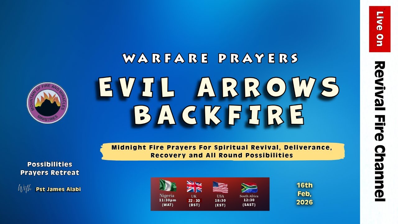 EVIL ARROWS BACK FIRE (WARFARE PRAYERS) || POSSIBILITIES PRAYERS || 16TH FEB, 2026