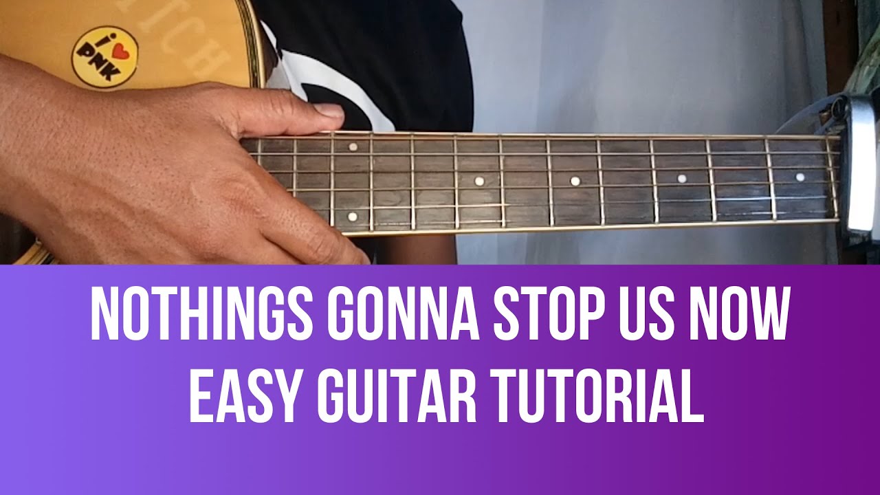 NOTHINGS GONNA STOP US NOW EASY GUITAR TUTORIAL by Pareng Mike