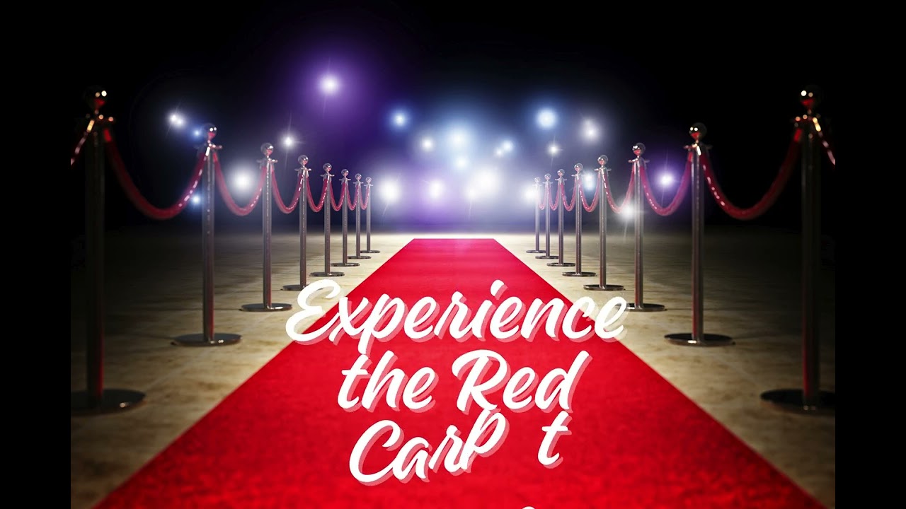 Red carpet experience