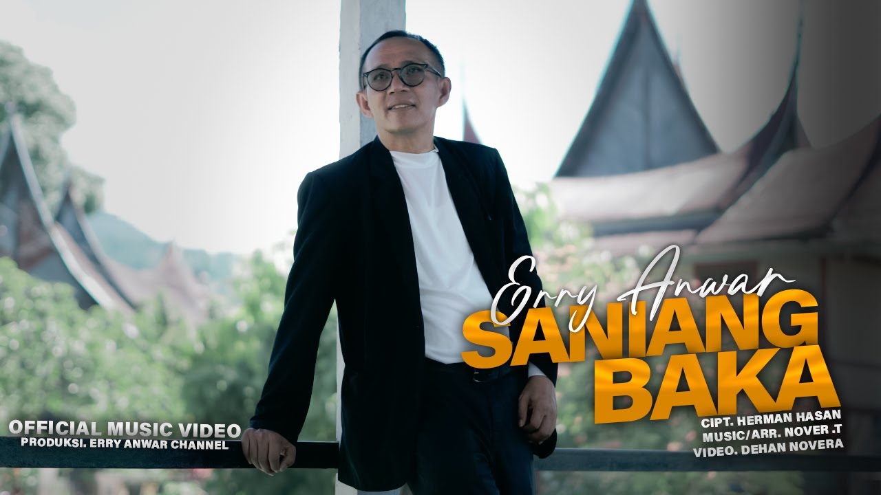 Erry Anwar - Saniang Baka (Official Music Video)