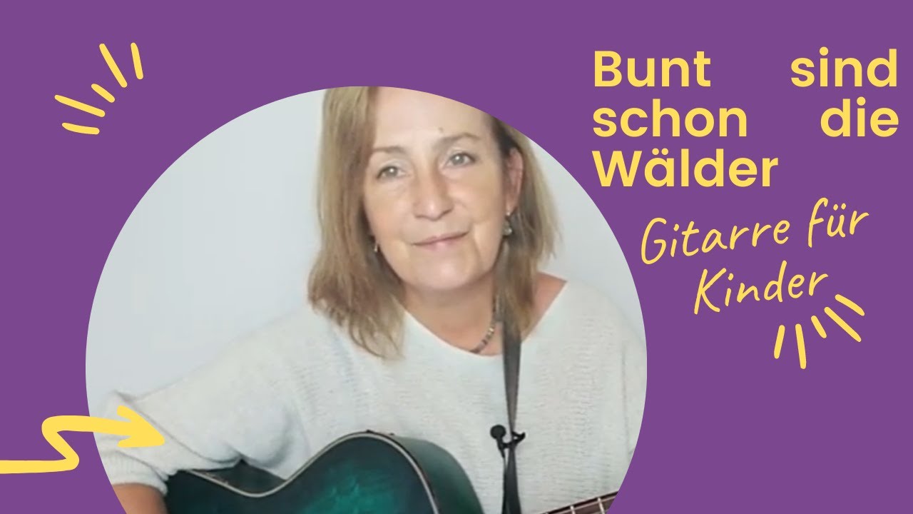 Bunt sind schon die Wälder - #GitarreFürKinder #GitarreLernen