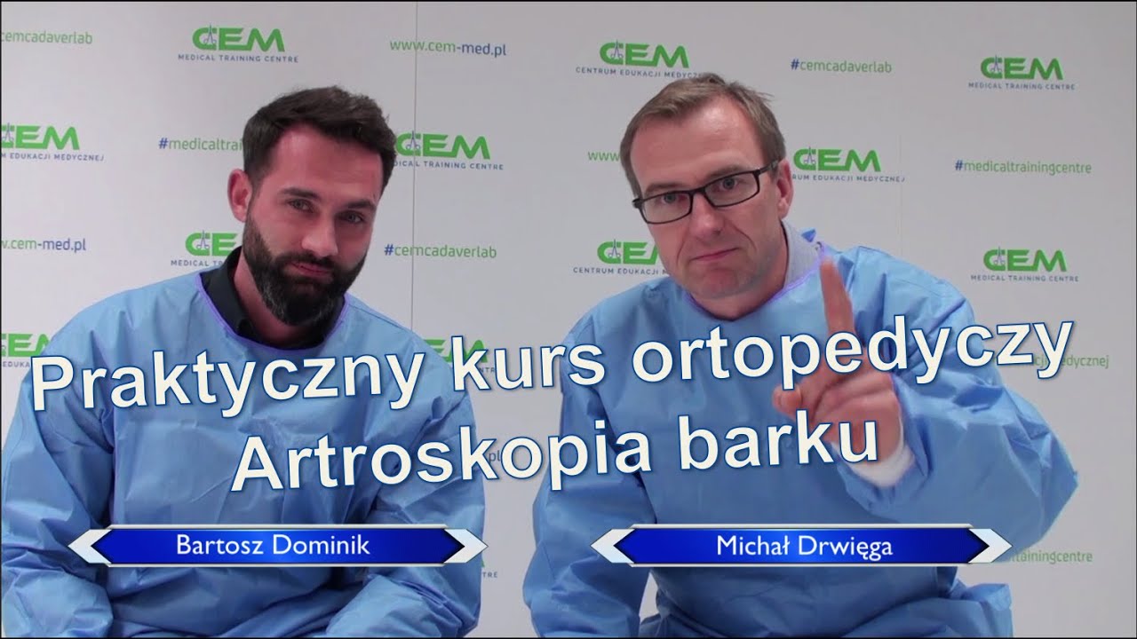 Praktyczny kurs ortopedyczy w CEM - Artroskopia barku
