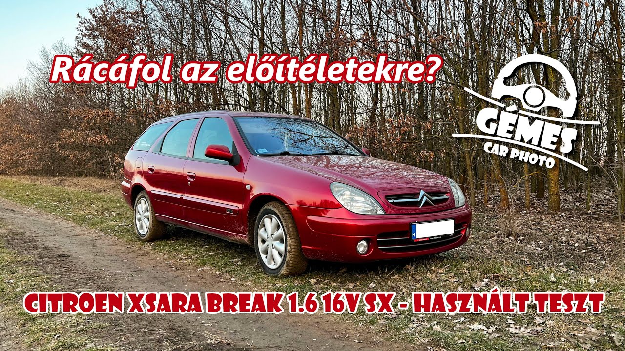 Citroen Xsara Break 1.6 16V használt teszt - Vajon rácáfol az előítéletekre? 🤔