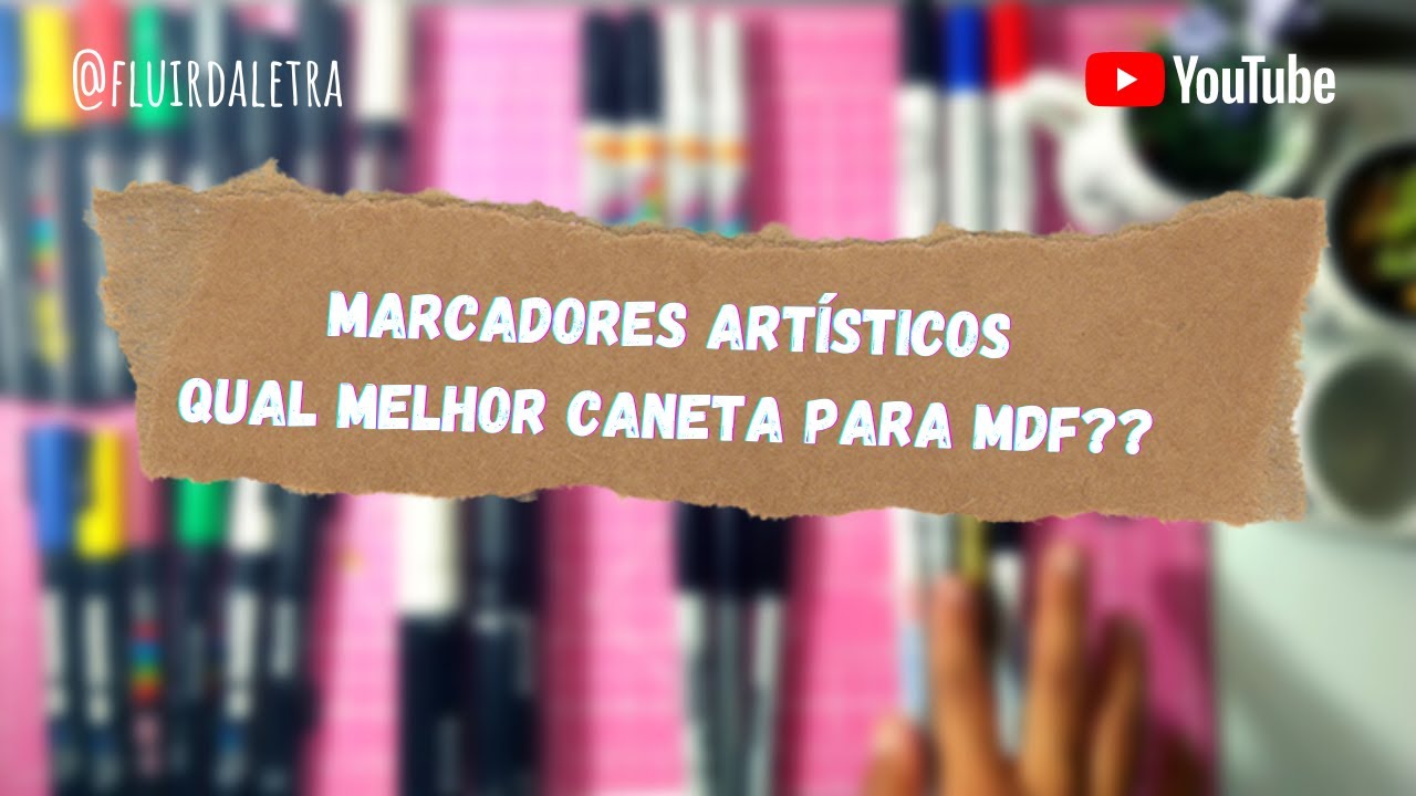 QUAL MELHOR CANETA PARA MDF - Tour pelo meu material #marcadores #posca #markers