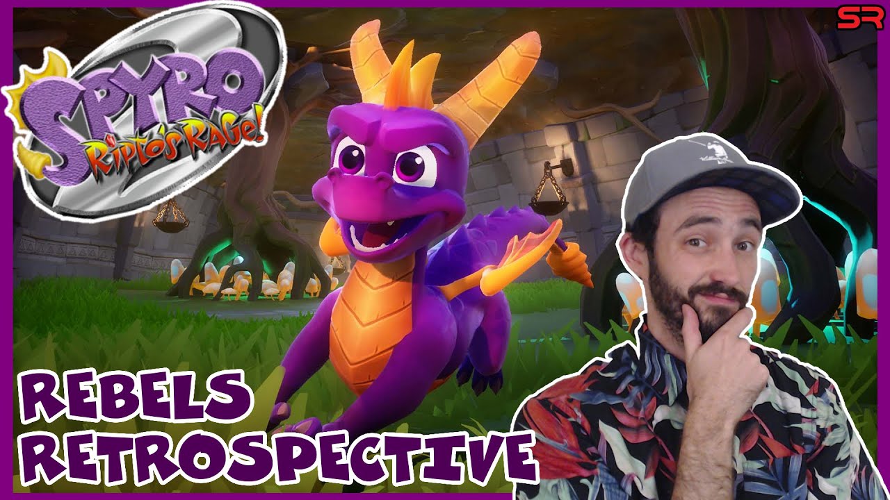 Spyro 2 Ripto’s Rage - Rebel’s Retrospective