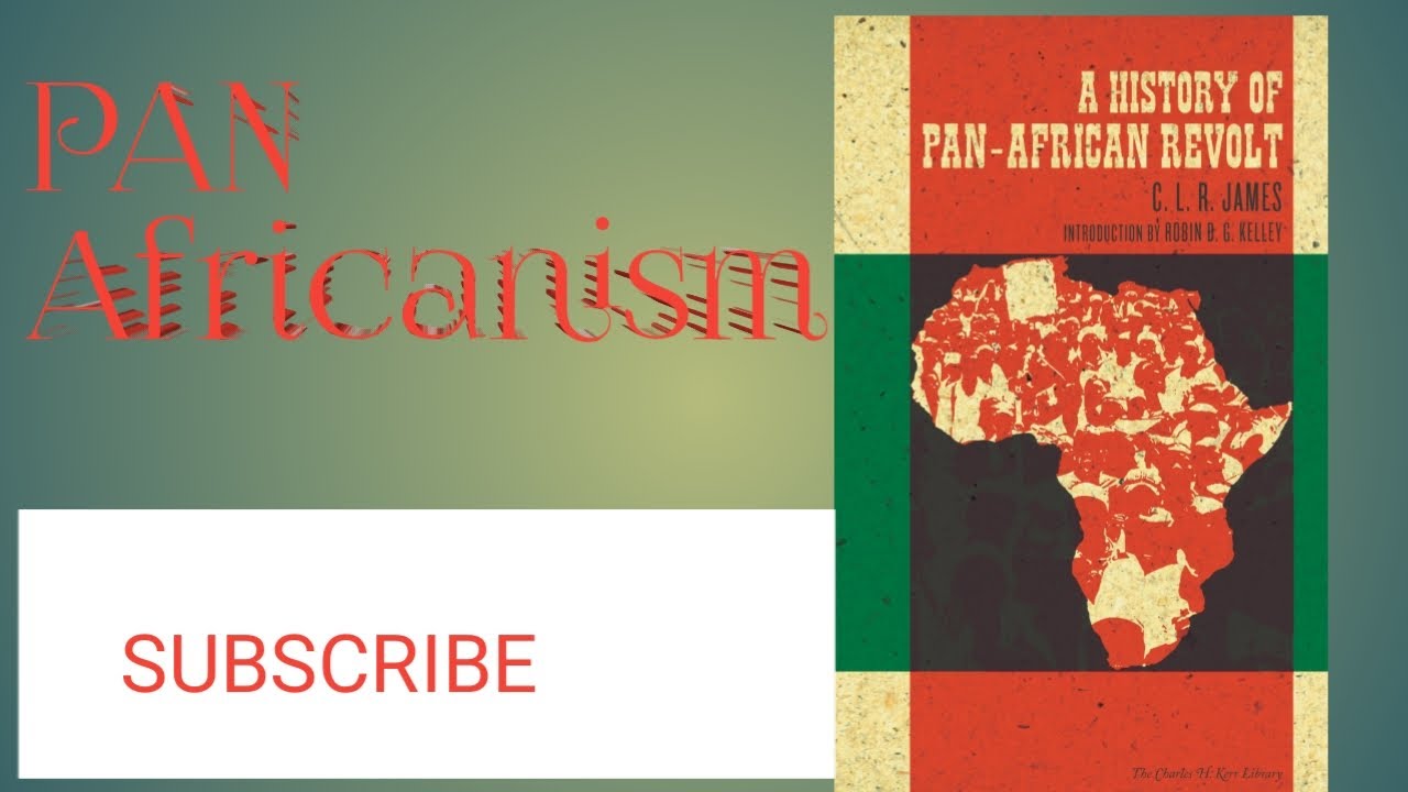 What is pan Africanism/the history of Pan Africanism movement