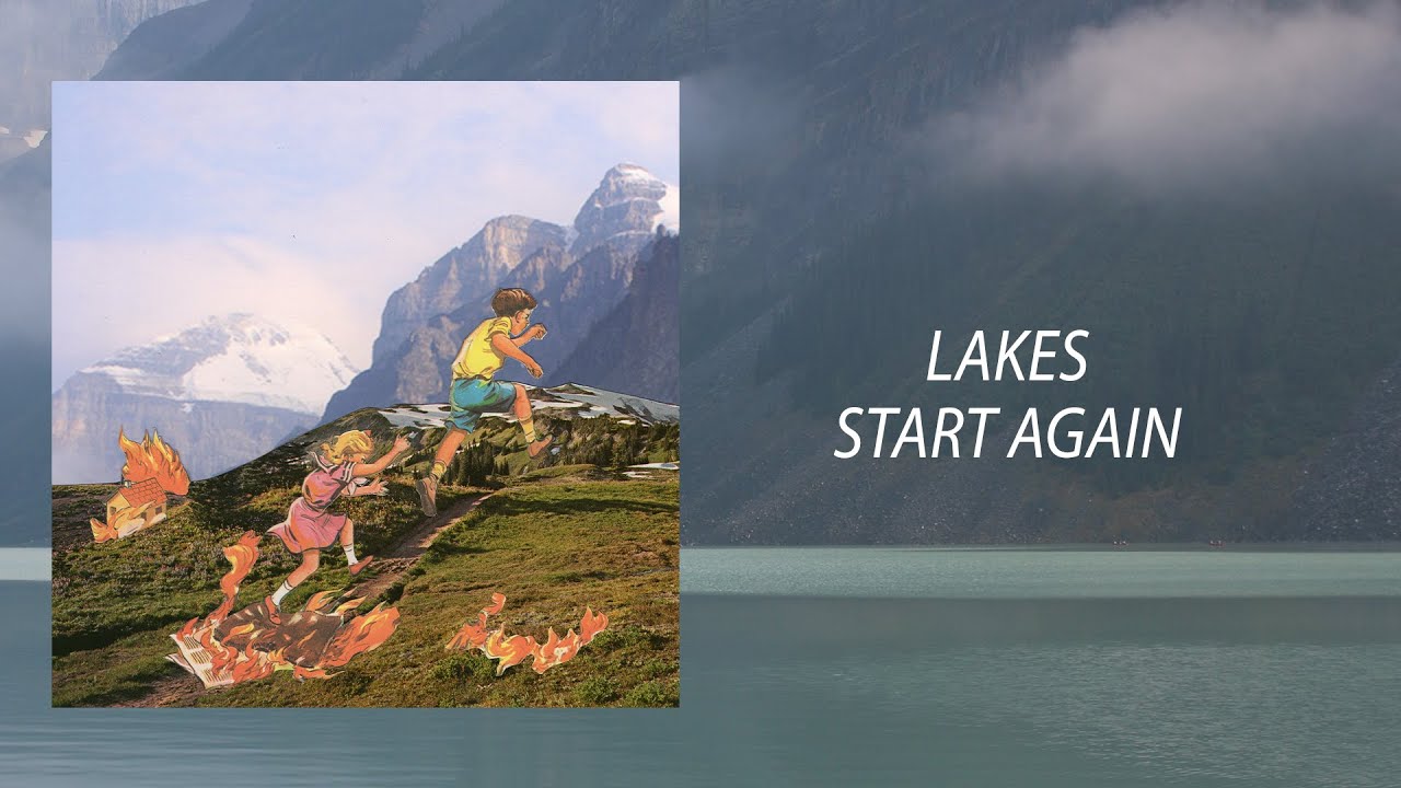 Lakes - Start Again (Full Album)