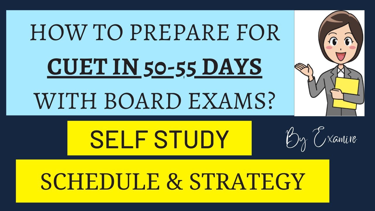 How to prepare for CUET 2022 in 50-55 days with boards|Strategy for CUET 2022| CUET 2022 with boards
