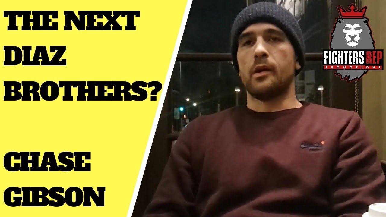 The Next Diaz Brothers? Chase Gibson Says It's Inevitable and Talks Nate Diaz Beef (2019)