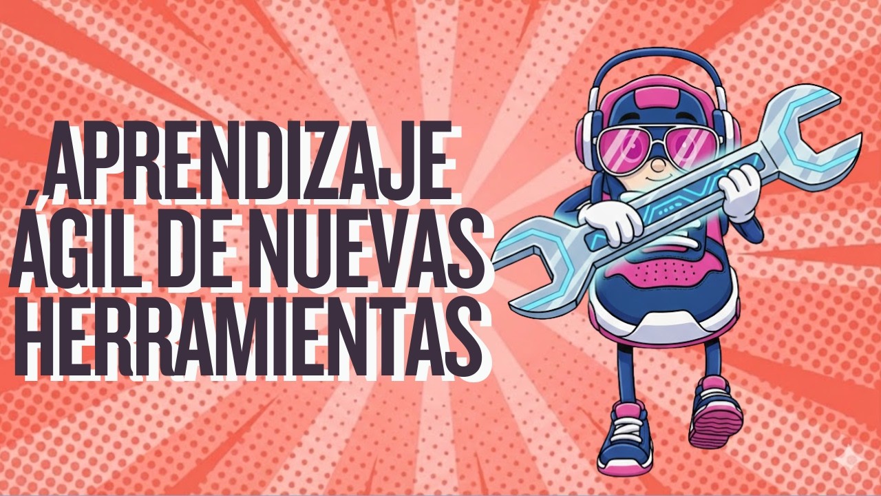 Técnicas para aprender rápidamente a usar nuevo software o herramientas.