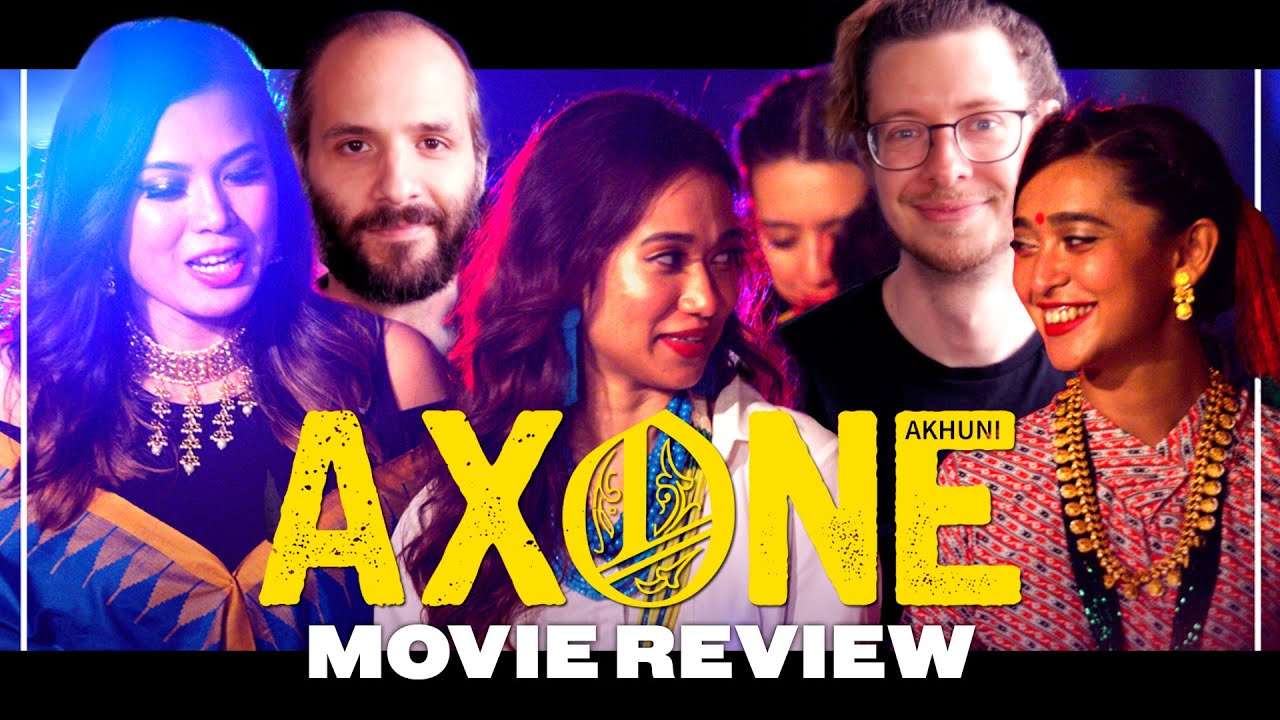 Axone (2019) - Movie Review | Sayani Gupta | Fresh New Northeast Indian Perspective
