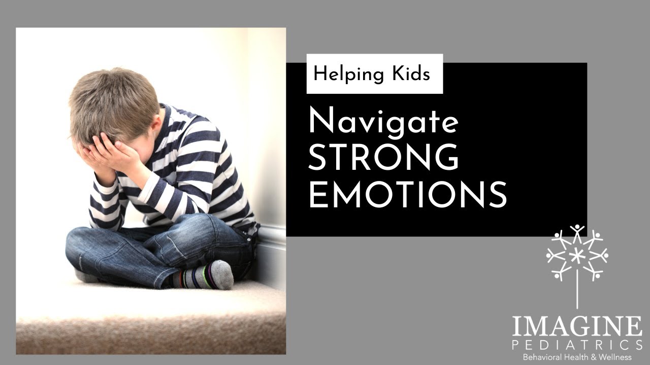How to Help Kids Navigate Strong Emotions / Self-Regulation Tools / Anger Management in Kids