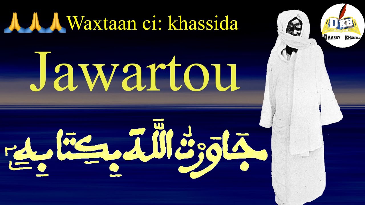 Waxtaan ci: khassida Jawartou #secret #serigne #touba