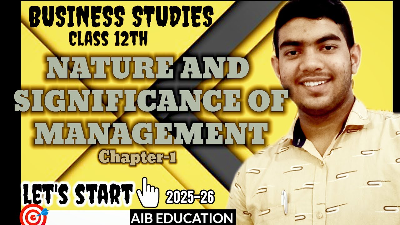 Class 12th business studies Nature and significance of management ch 1 2025-26