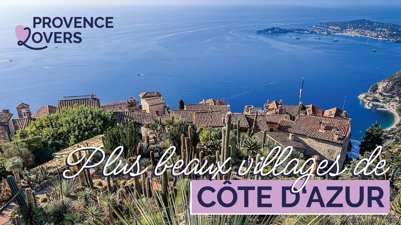 Visiter la C&ocirc;te d'Azur: top 5 des plus beaux villages!