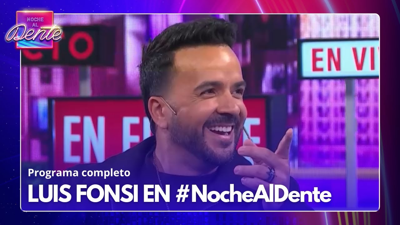 ¡UN LUJO: LUIS FONSI EN NOCHE AL DENTE!