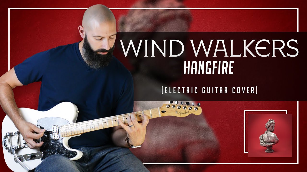 Wind Walkers - Hangfire - Michael Martin (Guitar Cover)