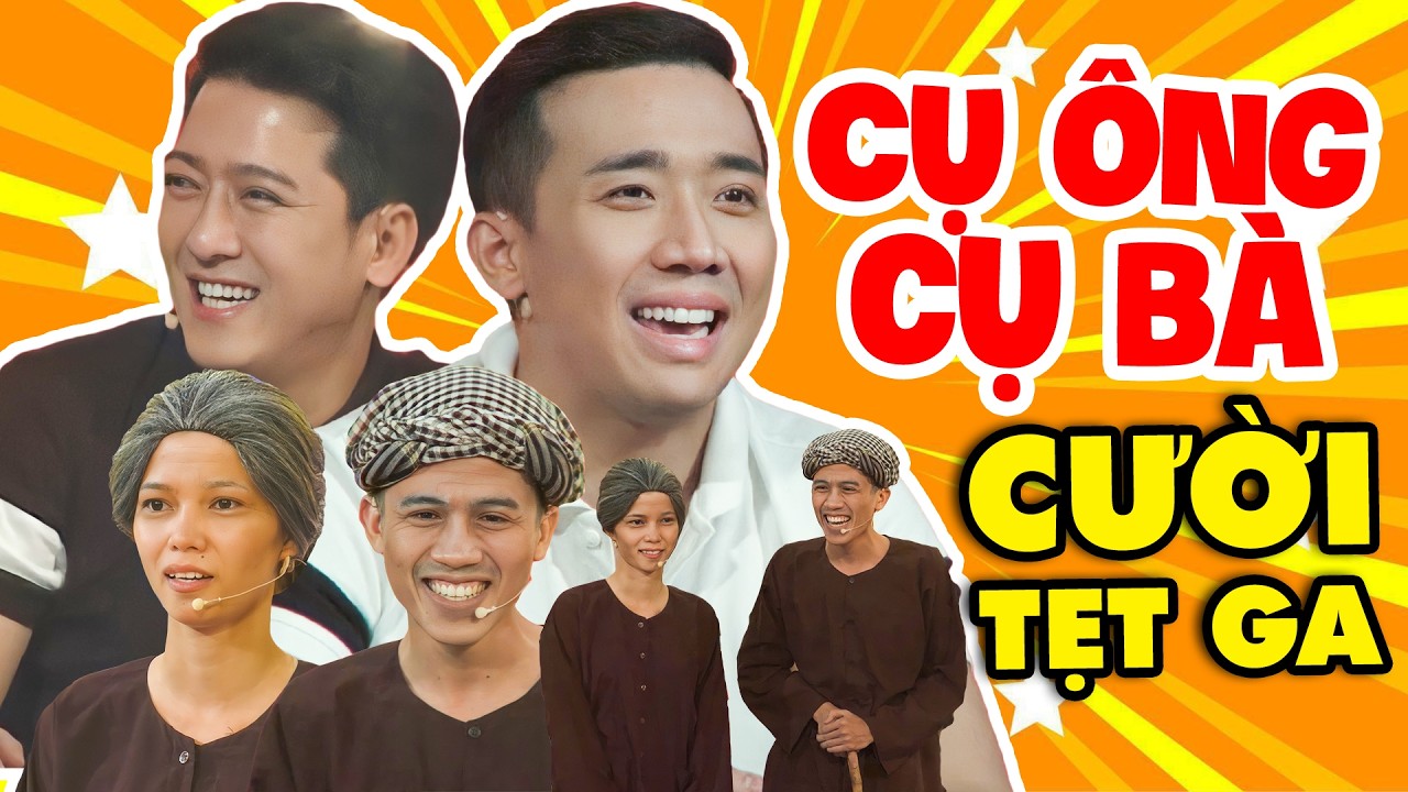 CỤ ÔNG CỤ BÀ Khiến Trấn Thành Trường Giang Cười Tẹt Ga | Hài Mới Nhất 2026