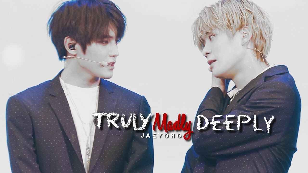 Jaeyong | TRULY MADLY DEEPLY
