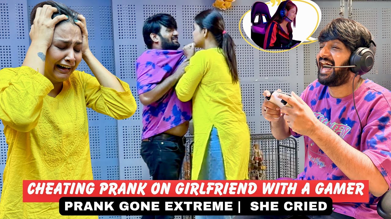Cheating Prank on Girlfriend With a H@t Gamer Girl | Gone Extreme | She Cried