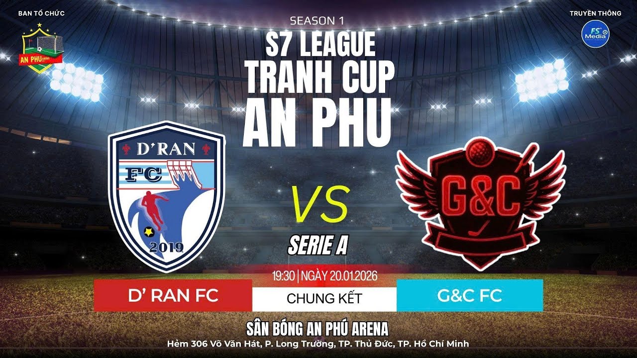🛑 Trực tiếp: D'RAN FC 🆚 G&C FC | CHUNG KẾT SERIE A