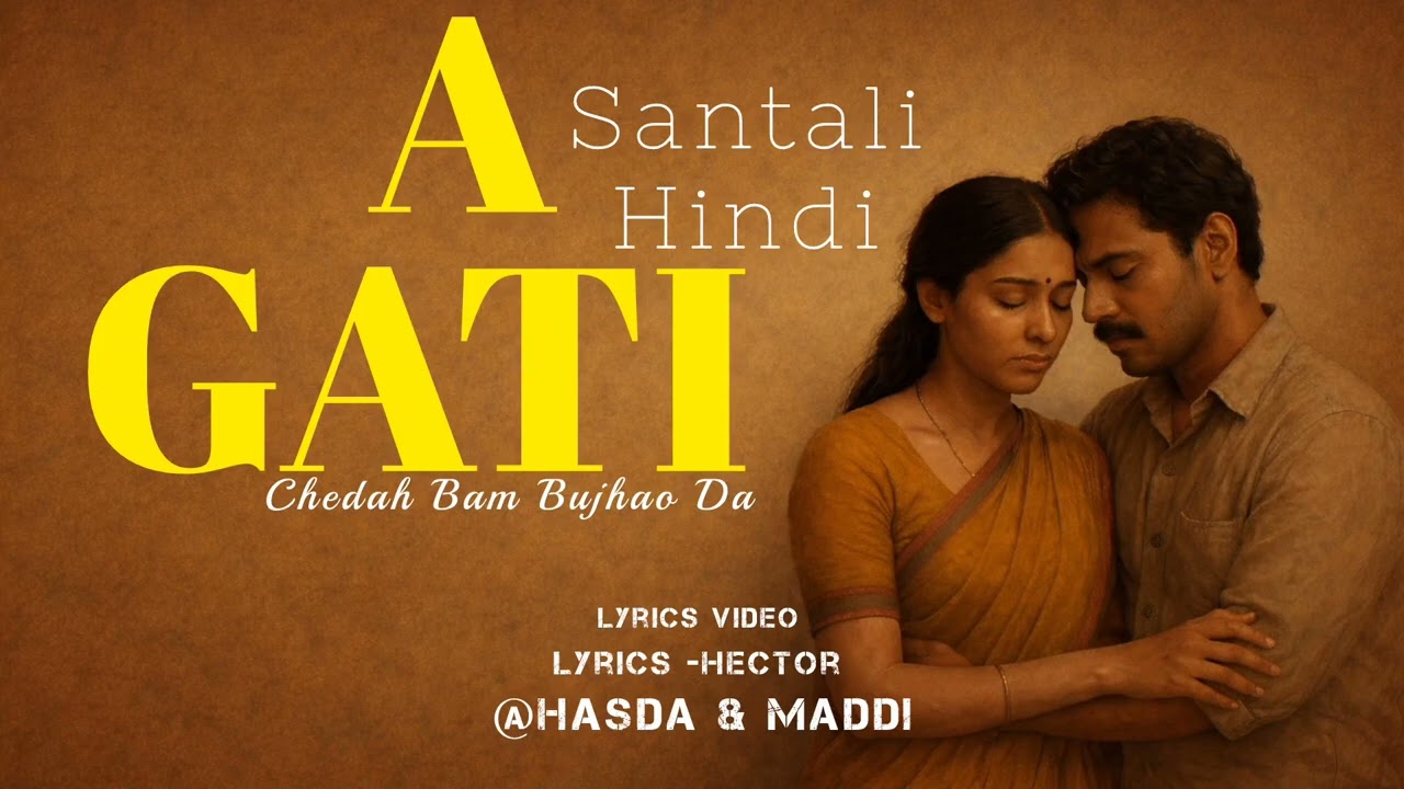 A GATI || NEW SANTALI SONG|| HINDI || 2026 || HASDA & MADDI 